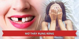 mơ thấy rụng răng